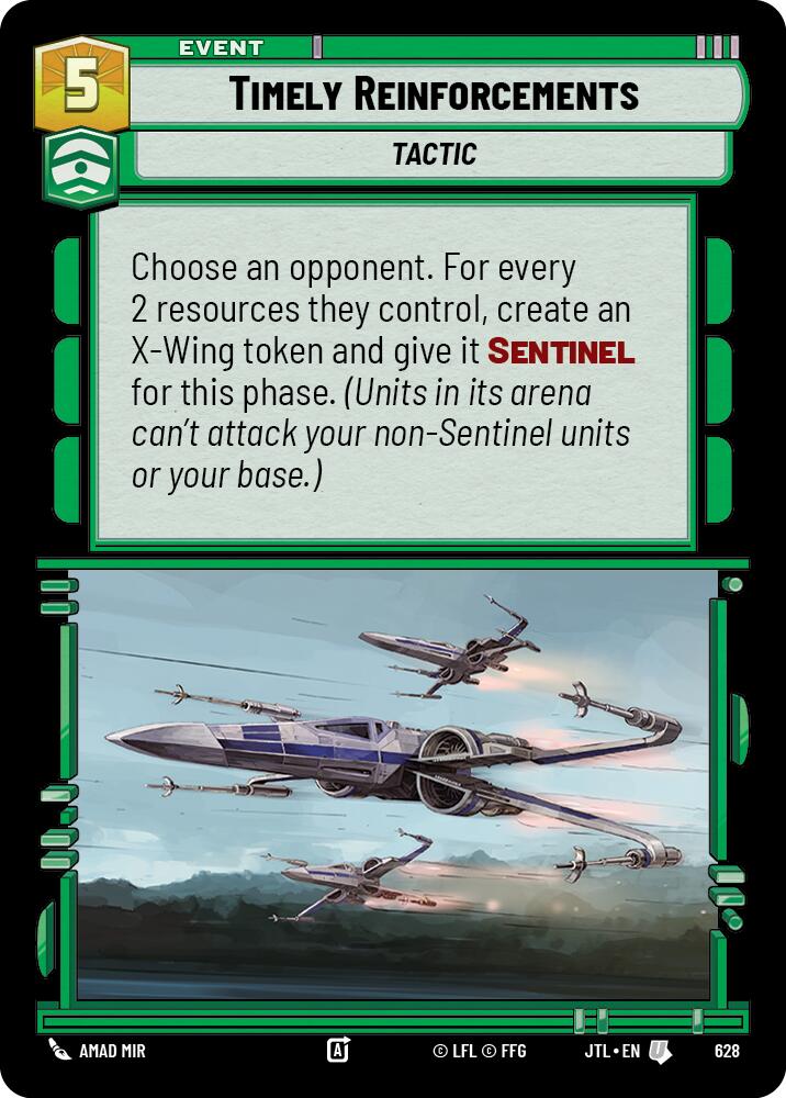 Timely Reinforcements (628) (628) [Jump to Lightspeed]
