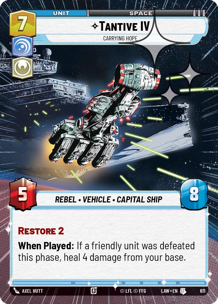 Tantive IV - Carrying Hope (611) (Hyperspace Foil) (611) [A Lawless Time]