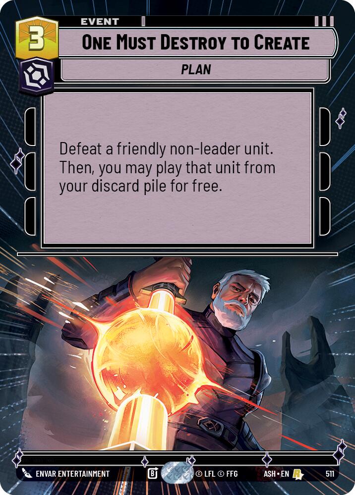 One Must Destroy to Create (511) (Hyperspace) (511) [Ashes of the Empire]