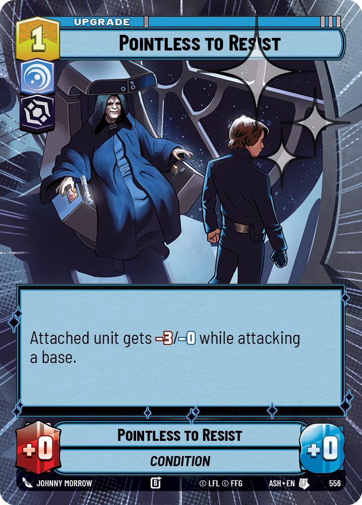 Pointless to Resist (556) (Hyperspace Foil) (556) [Ashes of the Empire]
