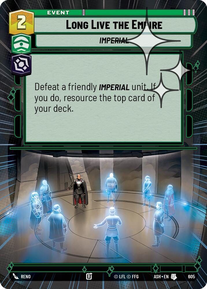 Long Live the Empire (605) (Hyperspace Foil) (605) [Ashes of the Empire]