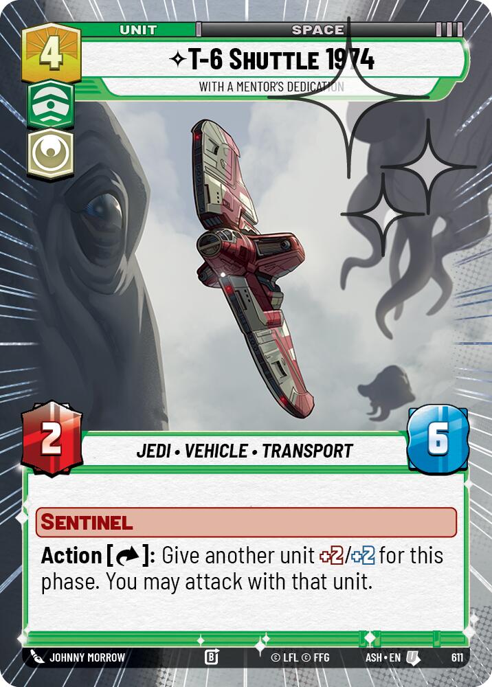 T-6 Shuttle 1974 - With a Mentor's Dedication (611) (Hyperspace Foil) (611) [Ashes of the Empire]