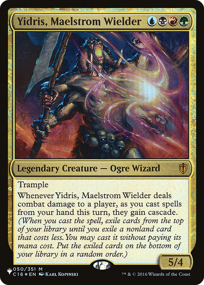 Yidris, Maelstrom Wielder [The List]